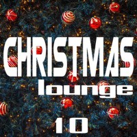 Christmas Lounge, Vol. 10