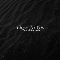 Close To You