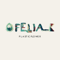 Plastic Flower專輯_Ofelia KPlastic Flower最新專輯