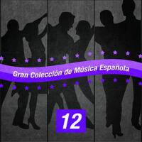 Gran Colección de Música Española (Volumen 12)專輯_Los FernandosGran Colección de Música Española (Volumen 12)最新專輯