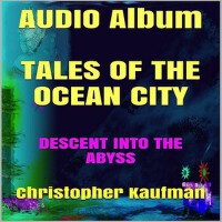 Tales of the Ocean City (Descent Into the Abyss)