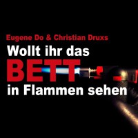 Wollt ihr das Bett in Flammen sehen