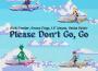 Please Don't Go, Go專輯_Alek SandarPlease Don't Go, Go最新專輯