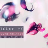 Touch Me