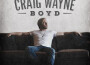 Craig Wayne Boyd歌曲歌詞大全_Craig Wayne Boyd最新歌曲歌詞