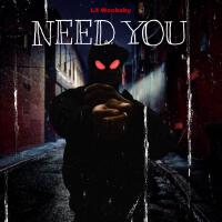 Need You (Explicit)