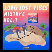 Long Lost Vibes Mixtape vol. 1 (Explicit)