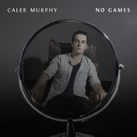 Caleb Murphy歌曲歌詞大全_Caleb Murphy最新歌曲歌詞