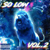 So Low, Vol. 2 (Explicit)