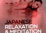 Japanese Relaxation & Meditation專輯_Japanese Relaxation Japanese Relaxation & Meditation最新專輯