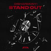 DISHARMONY : STAND OUT