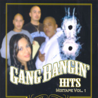 Gang Bangin' Hits Mixtape Vol. 1