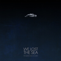 The Quietest Place On Earth專輯_We Lost The SeaThe Quietest Place On Earth最新專輯