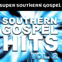 Southern Gospel Hits Vol. 2