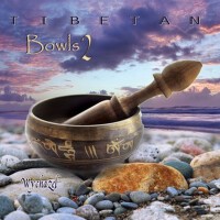 Tibetan Bowls 2專輯_WychazelTibetan Bowls 2最新專輯