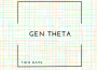 Gen Theta歌曲歌詞大全_Gen Theta最新歌曲歌詞