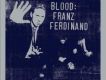 Blood: Franz Ferdina