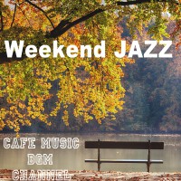 Weekend Jazz ∼Autumn Ver∼