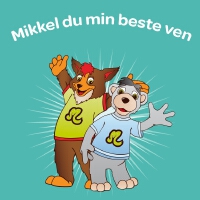 Mikkel du min beste ven