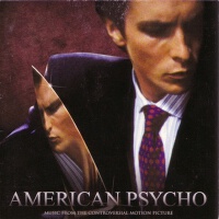 American Psycho:Music From The Controversial Motio