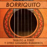 Borriquito: Tributo a Peret y Otros Grandes Rumberos專輯_Los FernandosBorriquito: Tributo a Peret y Otros Grandes Rumberos最新專輯