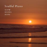 Soulful Piano專輯_Slow Rising HopeSoulful Piano最新專輯