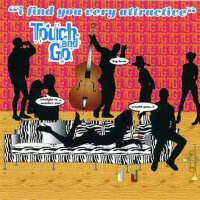 I Find You Very Attractive專輯_Touch And GoI Find You Very Attractive最新專輯