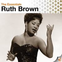 The Essentials: Ruth Brown