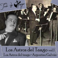 Los Astros del Tango歌曲歌詞大全_Los Astros del Tango最新歌曲歌詞