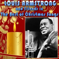 Louis Armstrong & Friends in the Best of Christmas專輯_Mel TorméLouis Armstrong & Friends in the Best of Christmas最新專輯