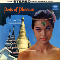 Ports of Pleasure專輯_Les BaxterPorts of Pleasure最新專輯