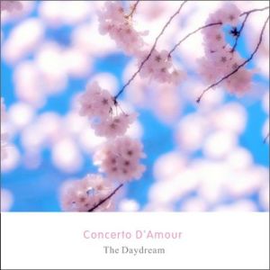 Concerto D amour專輯_The DaydreamConcerto D amour最新專輯