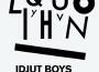 Idjut Boys