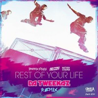 Rest of Your Life (Da Tweekaz Remix)專輯_Da TweekazRest of Your Life (Da Tweekaz Remix)最新專輯