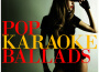 Karaoke - Pop Ballads專輯_Ameritz Tracks PlaneKaraoke - Pop Ballads最新專輯