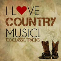 I Love Country Music! - 100 Classic Tracks專輯_The Country Music CrI Love Country Music! - 100 Classic Tracks最新專輯