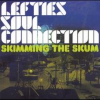 Skimming the Skum專輯_Lefties Soul ConnectSkimming the Skum最新專輯