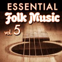 Essential Folk Music, Vol. 5專輯_Hit Crew MastersEssential Folk Music, Vol. 5最新專輯