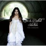 Love & Ballad Select專輯_柴咲コウLove & Ballad Select最新專輯