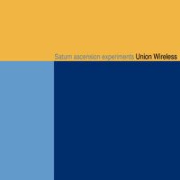 Saturn Ascension Experiments專輯_Union WirelessSaturn Ascension Experiments最新專輯