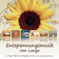 Entspannungsmusik von Largo - 6 Top-Titel der Drea專輯_LargoEntspannungsmusik von Largo - 6 Top-Titel der Drea最新專輯