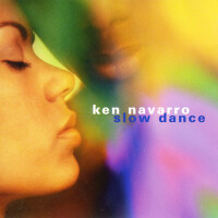 Slow Dance專輯_Ken NavarroSlow Dance最新專輯