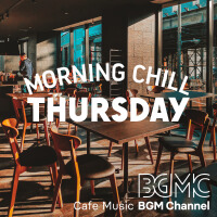 Morning Chill Thursday