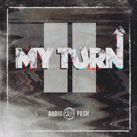 My Turn II專輯_Audio PushMy Turn II最新專輯