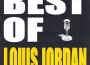 Best of Louis Jordan專輯_Louis JordanBest of Louis Jordan最新專輯