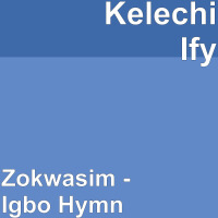 Zokwasim(Igbo Hymn)