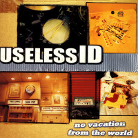 No Vacation From The World專輯_Useless I.D.No Vacation From The World最新專輯