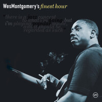 Wes Montgomery's Finest Hour專輯_Wes MontgomeryWes Montgomery's Finest Hour最新專輯