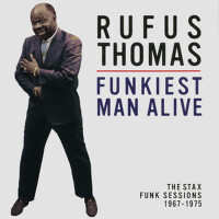 Funkiest Man Alive: The Stax Funk Sessions 1967-19