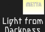 Light from Darkness專輯_メッタLight from Darkness最新專輯